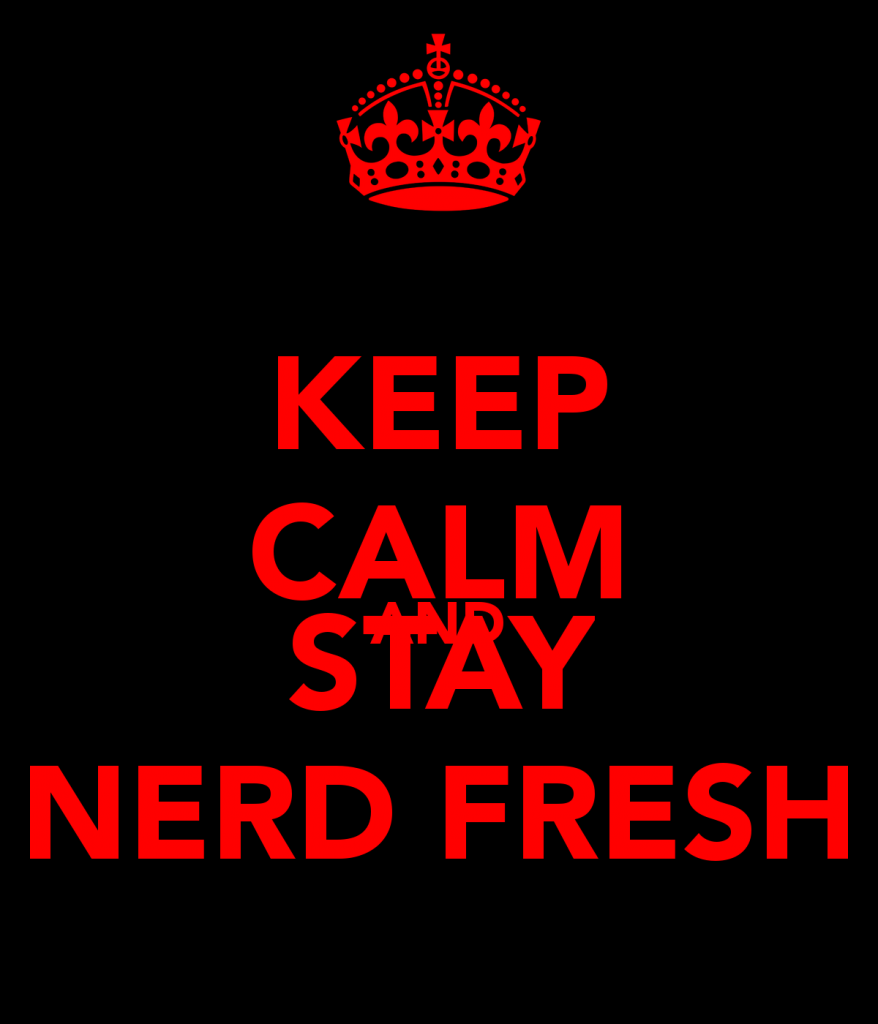 keep-calm-and-stay-nerd-fresh